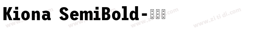 Kiona SemiBold字体转换